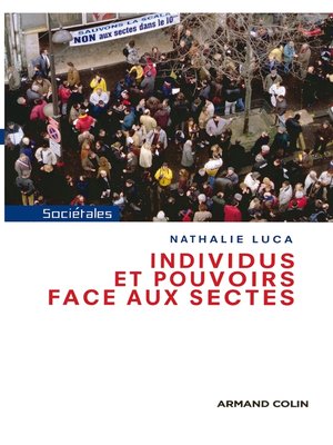 cover image of Individus et pouvoirs face aux sectes